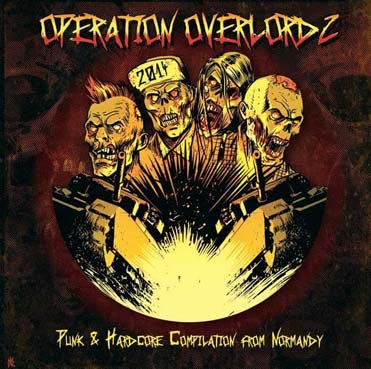 Operation Overlordz: punk & harcore compilation from Normandy LP